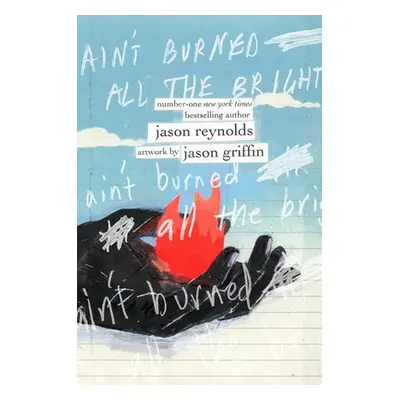 "Ain't Burned All the Bright" - "" ("Reynolds Jason")