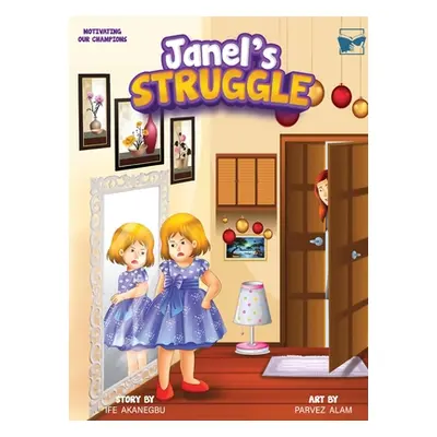 "Janel's Struggle" - "" ("Akanegbu Ife")