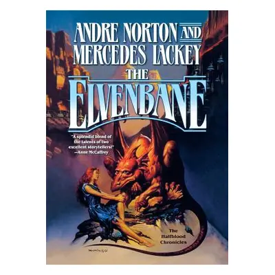 "The Elvenbane: Book 1 of the Halfblood Chronicles" - "" ("Norton Andre")