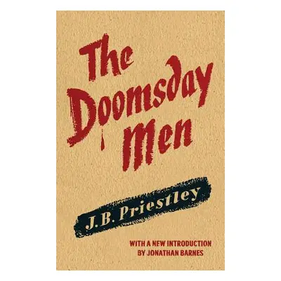 "The Doomsday Men" - "" ("Priestley J. B.")