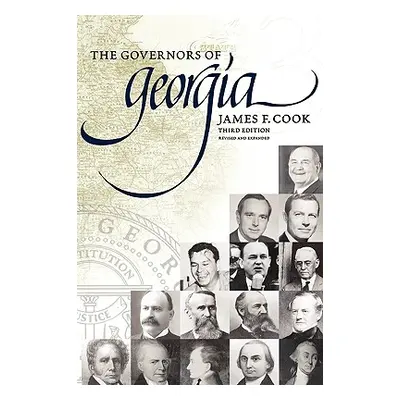 "The Governors of Georgia: Third Edition 1754-2004" - "" ("Cook James")