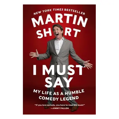 "I Must Say: My Life as a Humble Comedy Legend" - "" ("Short Martin")