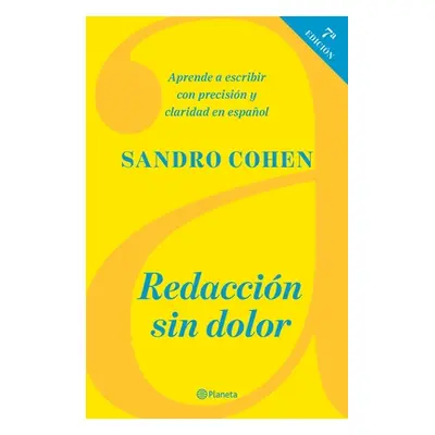 "Redaccin Sin Dolor (Sptima Edicin)" - "" ("Cohen Sandro")