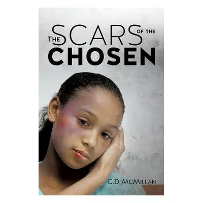 "The Scars of the Chosen" - "" ("C. D. McMillan C. D.")