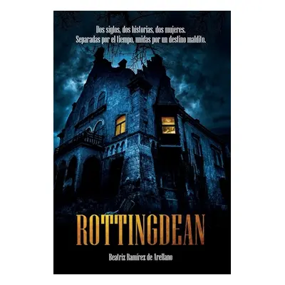 "Rottingdean: Dos siglos, dos historias, dos mujeres. Separadas por el tiempo, unidas por un des