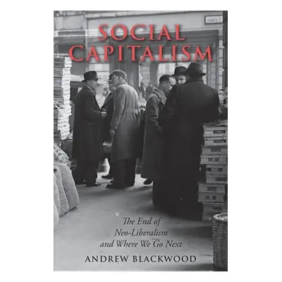 "Social Capitalism" - "" ("Blackwood Andrew")