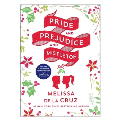 "Pride and Prejudice and Mistletoe" - "" ("de la Cruz Melissa")