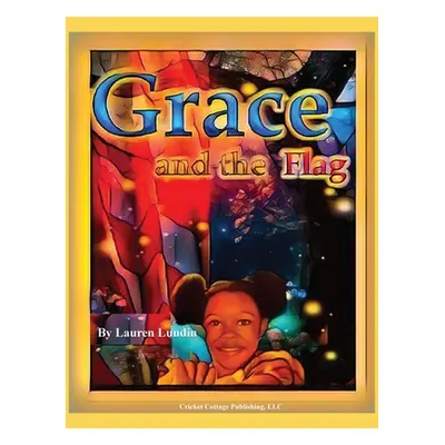 "Grace and the Flag" - "" ("Goens Martin D.")