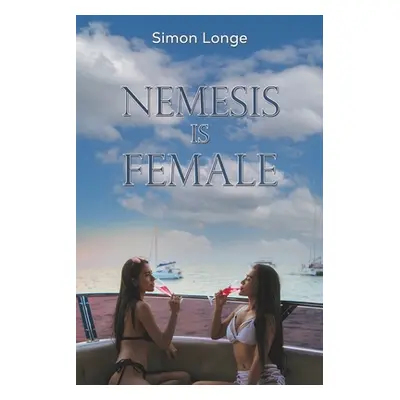 "Nemesis Is Female" - "" ("Longe Simon")