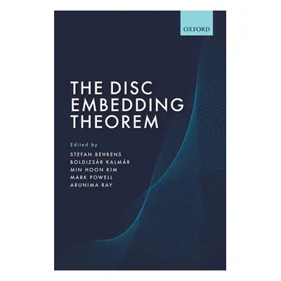 "The Disc Embedding Theorem" - "" ("Behrens Stefan")