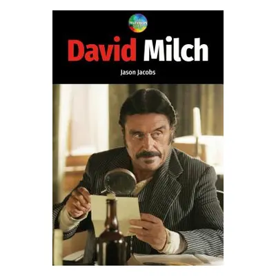 "David Milch" - "" ("Jacobs Jason")