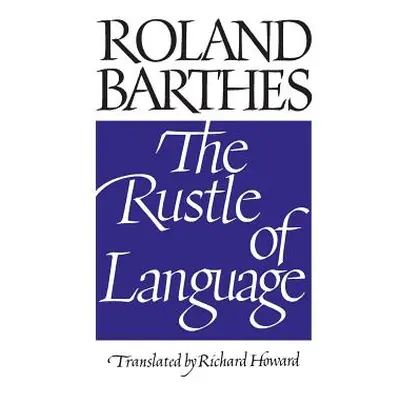 "The Rustle of Language" - "" ("Barthes Roland")