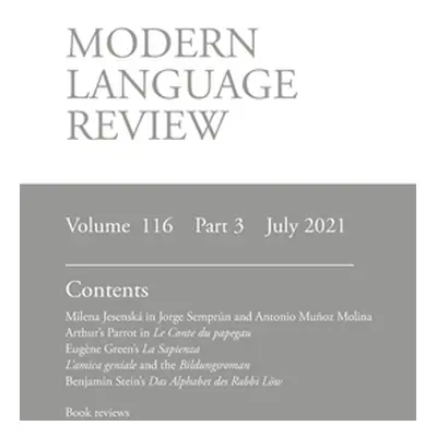 "Modern Language Review (116: 3) July 2021" - "" ("Connon Derek")