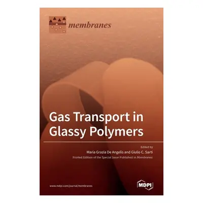 "Gas Transport in Glassy Polymers" - "" ("de Angelis Maria Grazia")