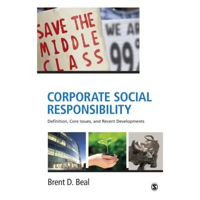 "Corporate Social Responsibility: Definition, Core Issues, and Recent Developments" - "" ("Beal 