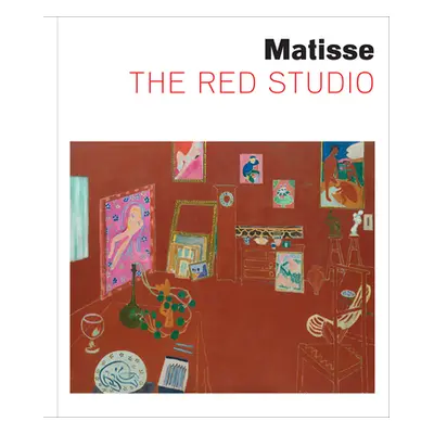 "Matisse: The Red Studio" - "" ("Matisse Henri")