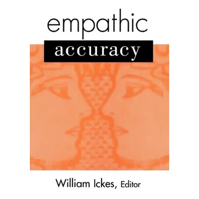 "Empathic Accuracy" - "" ("Ickes William")