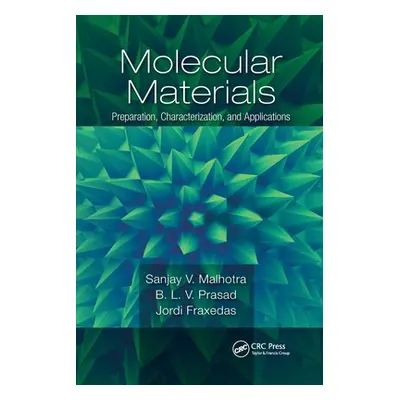 "Molecular Materials: Preparation, Characterization, and Applications" - "" ("Malhotra Sanjay V.