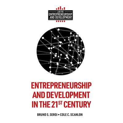 "Entrepreneurship and Development in the 21st Century" - "" ("Sergi Bruno S.")