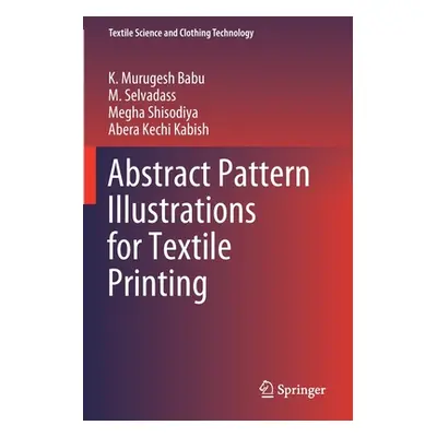 "Abstract Pattern Illustrations for Textile Printing" - "" ("Murugesh Babu K.")