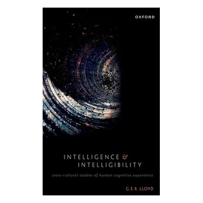 "Intelligence and Intelligibility: Cross-Cultural Studies of Human Cognitive Experience" - "" ("