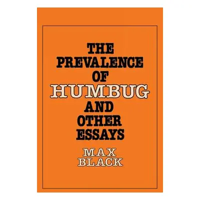 "The Prevalence of Humbug and Other Essays" - "" ("Black Max")