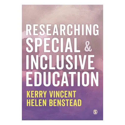 "Researching Special and Inclusive Education" - "" ("Vincent Kerry")