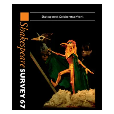 "Shakespeare Survey: Volume 67, Shakespeare's Collaborative Work" - "" ("Holland Peter")