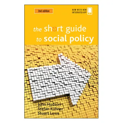 "The Short Guide to Social Policy" - "" ("Hudson John")