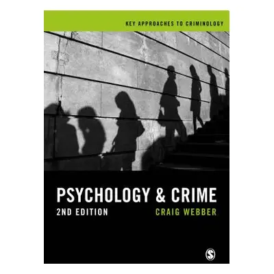 "Psychology and Crime" - "" ("Webber Craig")