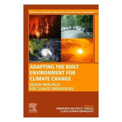 "Adapting the Built Environment for Climate Change: Design Principles for Climate Emergencies" -