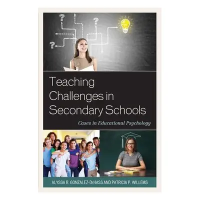 "Teaching Challenges in Secondary Schools: Cases in Educational Psychology" - "" ("Gonzalez-Deha