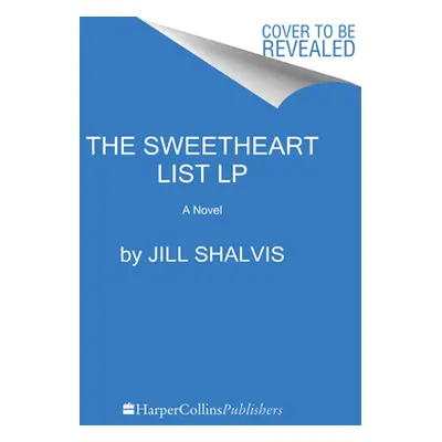 "The Sweetheart List" - "" ("Shalvis Jill")