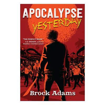 "Apocalypse Yesterday" - "" ("Adams Brock")