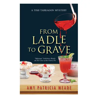 "From Ladle to Grave" - "" ("Meade Amy Patricia")