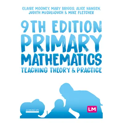 "Primary Mathematics: Teaching Theory and Practice" - "" ("Mooney Claire")