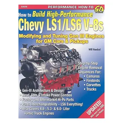 "How to Build High-Perf. Chevy Ls1/Ls6" - "" ("Handzel Will")