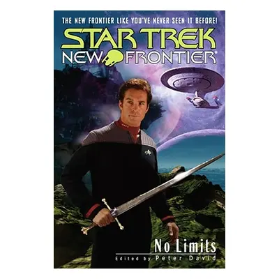 "Star Trek: New Frontier: No Limits Anthology" - "" ("David Peter")