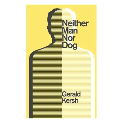 "Neither Man Nor Dog (Valancourt 20th Century Classics)" - "" ("Kersh Gerald")