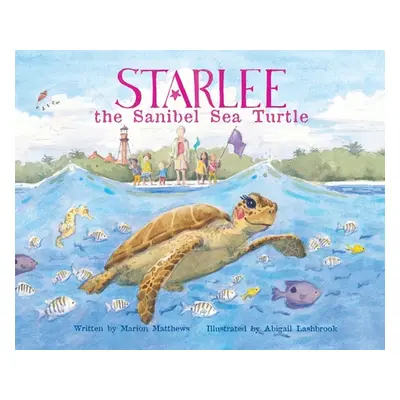 "Starlee the Sanibel Sea Turtle" - "" ("")