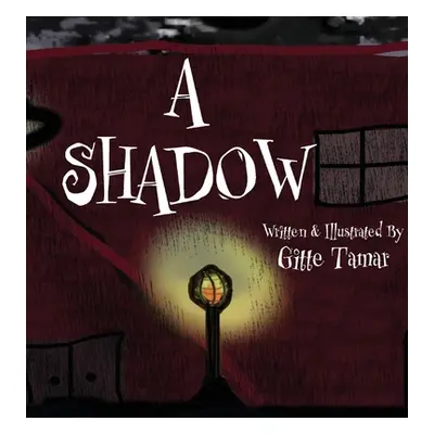 "A Shadow" - "" ("Tamar Gitte")