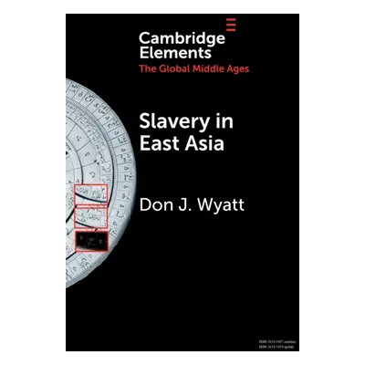 "Slavery in East Asia" - "" ("Wyatt Don J.")