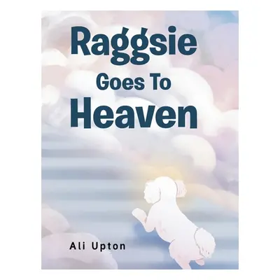 "Raggsie Goes To Heaven" - "" ("Upton Ali")