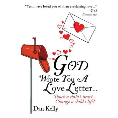 "God Wrote You a Love Letter" - "" ("Kelly Dan")