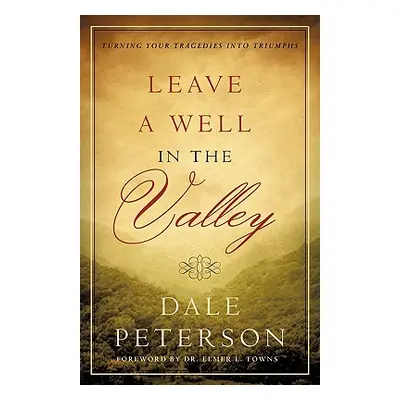 "Leave a Well in the Valley" - "" ("Peterson Dale")