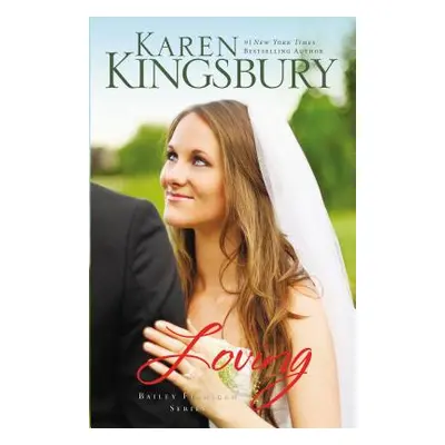 "Loving" - "" ("Kingsbury Karen")