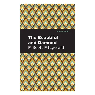 "The Beautiful and Damned" - "" ("Fitzgerald F. Scott")