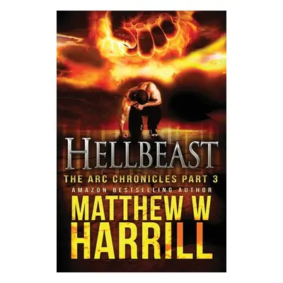 "Hellbeast" - "" ("Harrill Matthew W.")