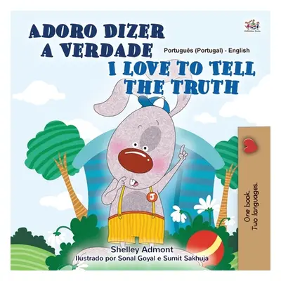 "I Love to Tell the Truth (Portuguese English Bilingual Children's Book - Portugal): European Po