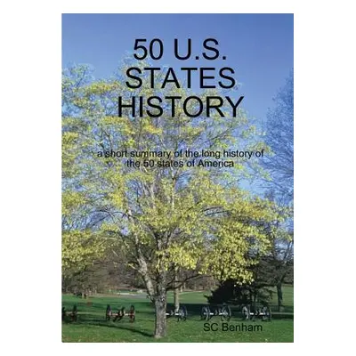 "50 U.S. States History" - "" ("Benham Sc")